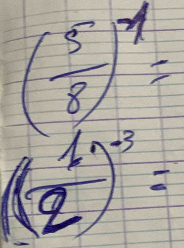 ( 5/8 )^4=
((2^1)^-3=