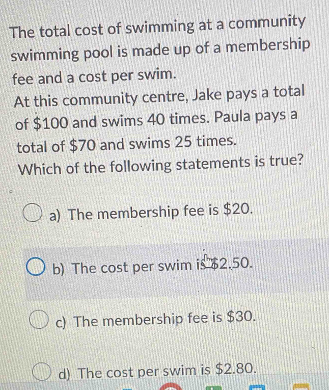 Solved: The total cost of swimming at a community swimming pool is made ...