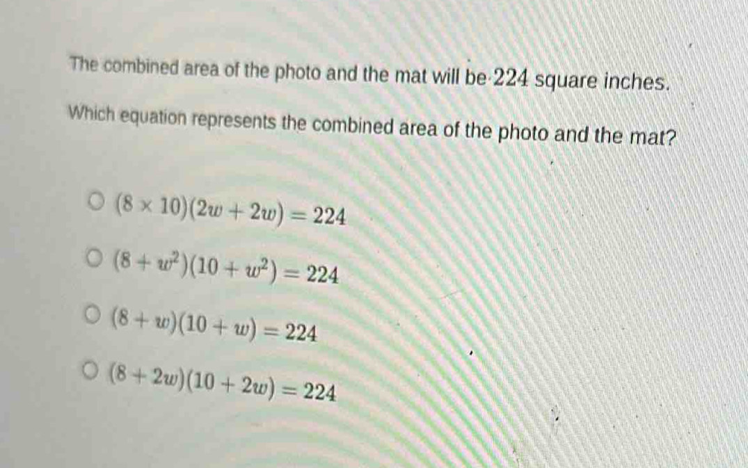 Solved: The combined area of the photo and the mat will be 224 square ...