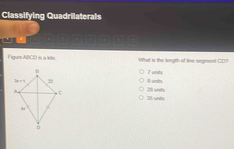 Solved: Classifying Quadrilaterals 4 3 6 7 D 10 Figure ABCD is a kite ...