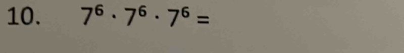 7^6· 7^6· 7^6=