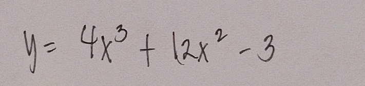 y=4x^3+12x^2-3