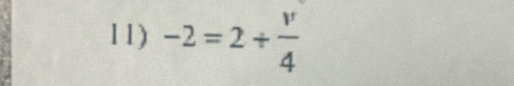 -2=2+ v/4 