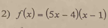 f(x)=(5x-4)(x-1)