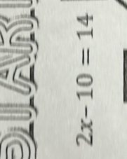 AN
2x-10=14