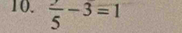 frac 5-3=1