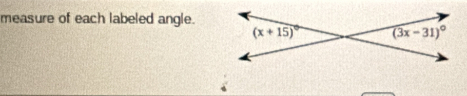 measure of each labeled angle.