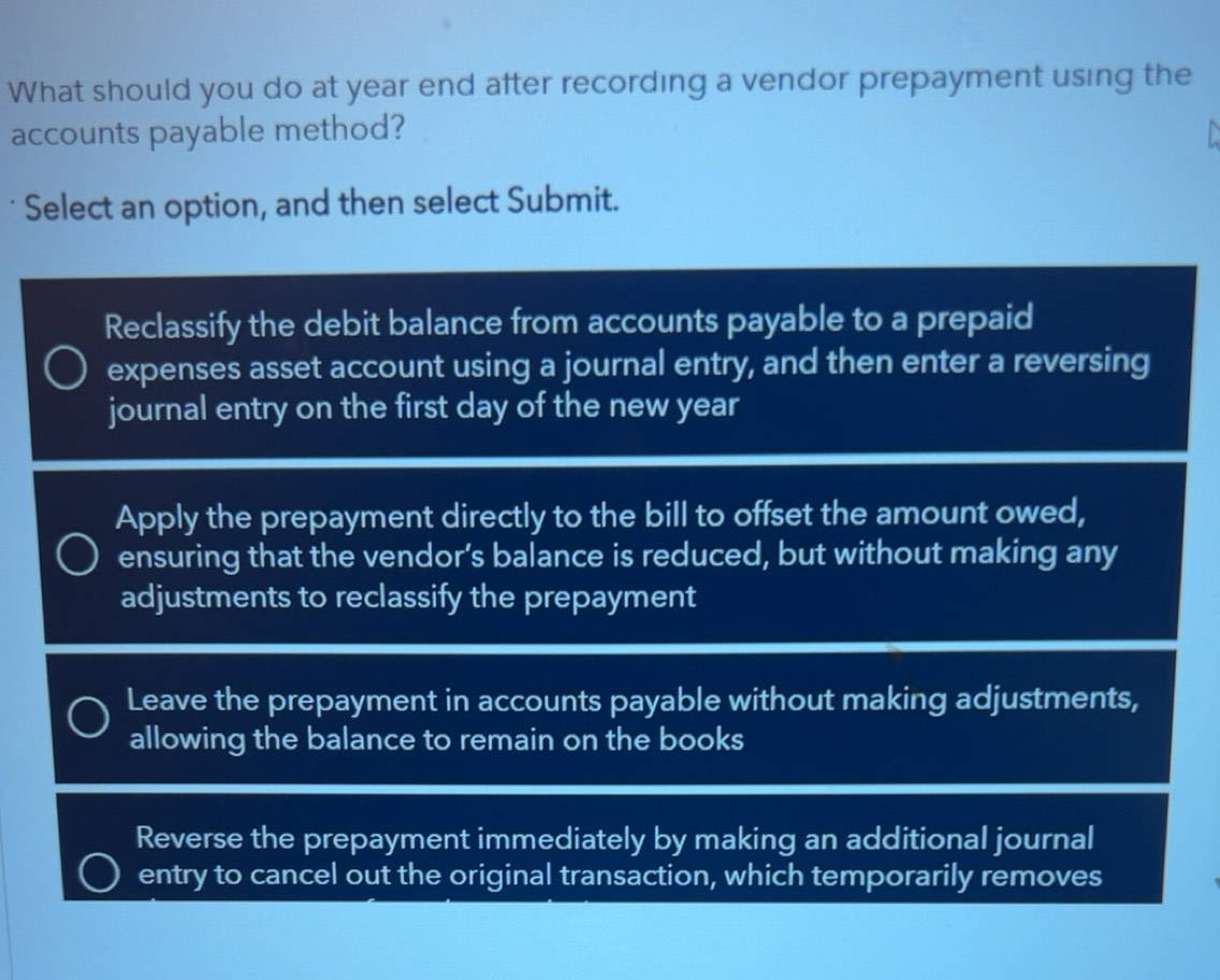 Solved: What should you do at year end after recording a vendor ...