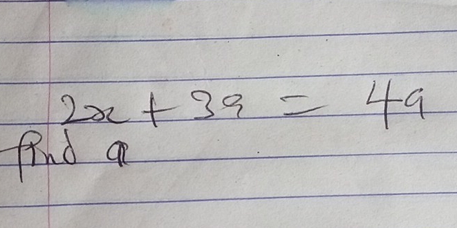 2x+3a=4a
find a