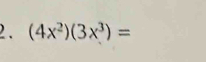 (4x^2)(3x^3)=