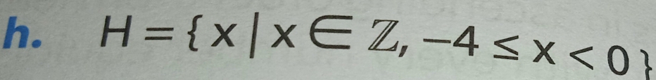 H= x|x∈ Z,-4≤ x<0