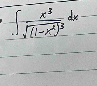 ∈t frac x^3sqrt((1-x^2)^3)dx