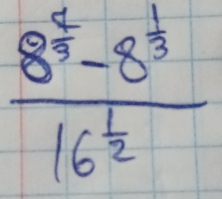 frac 8^(frac 2)3-8^(frac 1)316^(frac 1)2