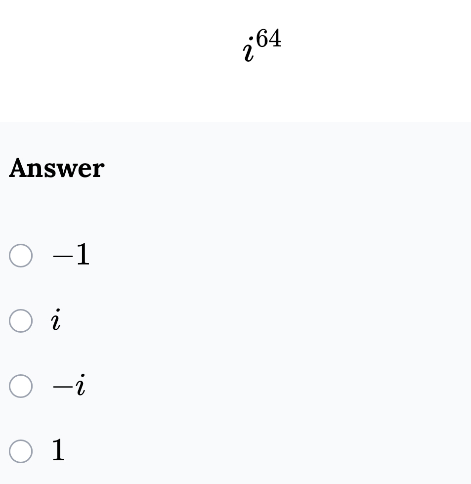 Answer
-1
2
-i
1