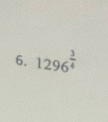 1296^(frac 3)4