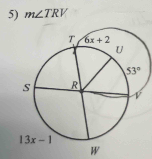 m∠ TRV
W