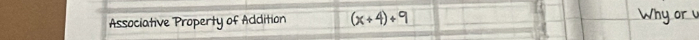 Associative Property of Addition (x+4)+9