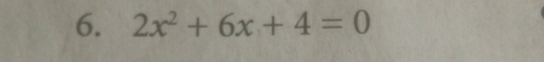 2x^2+6x+4=0