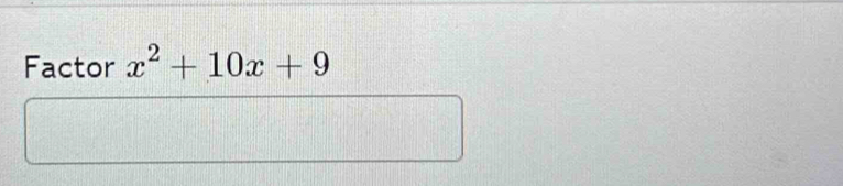 Factor x^2+10x+9