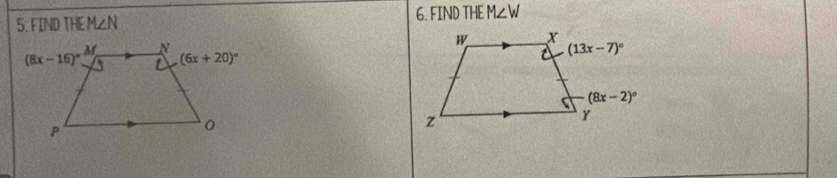 FIND THE M∠ N 6. FIND THE M∠ W