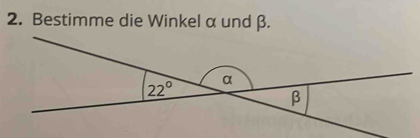 Bestimme die Winkel α und β.