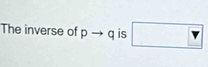 The inverse of [ ) to q is □