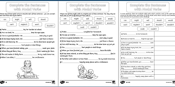 Complete the Sentences Complete the Sentences Complete the Sentences
with Modal Verbs with Modal Verbs with Modal Verbs
Chome one of themse wortal sets to mamplete oath of these wnter en - you can use eath one reor thas once i you need to mack sece so crass it off when you have wnd t mugh t will should wo ld Coe the wom ke in proucle in extre the lérge Ts some seetennes, there are ealtiple modal eerts which could be wsed. Is the right har
Choese ene of tme maled verks to compliete couh of tese sortenon. The mny moy one cmanot of the table below, wrts down ll of the modal vere which could it outh jemishon
000 4xjb! w i Sa i t '' might m s w u d t would
can t nightn t won't should n't cen't wightt codd wo t showkdn't we a ldn't on't Paisht n's wen't sho ud dn't we s d in !
coui d nt
eộ Pisho _complete her Somewark.=dn't
kf He is so tired, he _ry hr hardot at ache 
mul d
# Paha hep his eyas som.
) Tam is a great faotboller. He _eves plry in goul bộ He was so tited he _p his eye open. 
o! He is atal lerring. He # If she lheeps trying hard, she just hown a charoe  I] she boeps trying hand, sh of Tom in a great foatmaler. He_ _ even play in goal ! just have i chance.
do his shoe lasn as jut get .  o  ii   2l i marng H  do his show loc up jut ye 
) “ af When you teve fenied enting yo Nart people or steal things f Y== _hart people or steed things 
woué your plte
Wộ Whn thay ge them, they_ nd it waiting for then . # When you have fuuhd, you_ laove the tible 
D when I am older, I 5) The cald mokes it Skoly ther _be icy roods toromaw . waiting for ter. h) It has been ardered, as when they ge there, they_ finl it
S a mi l oecise 1) The bitter cold muckes it certain there _be icy roods tonorrow
i _happily sas plaon with a milimin 
..