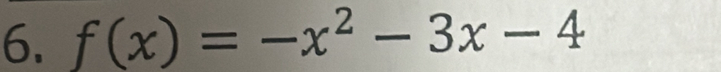 f(x)=-x^2-3x-4