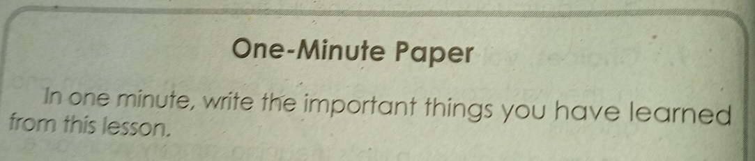 Solved: One-Minute Paper In one minute, write the important things you ...