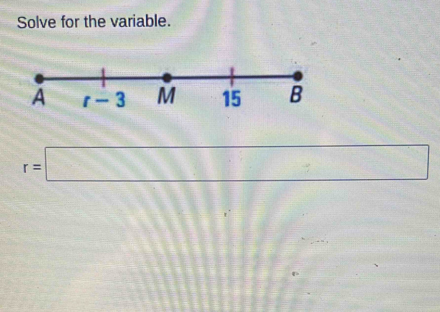 Solve for the variable.
r=□