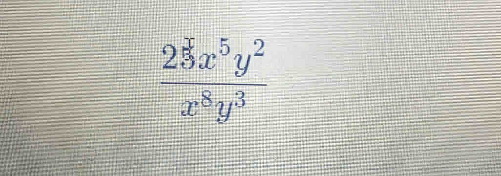 frac 2dot 3x^5y^2x^8y^3