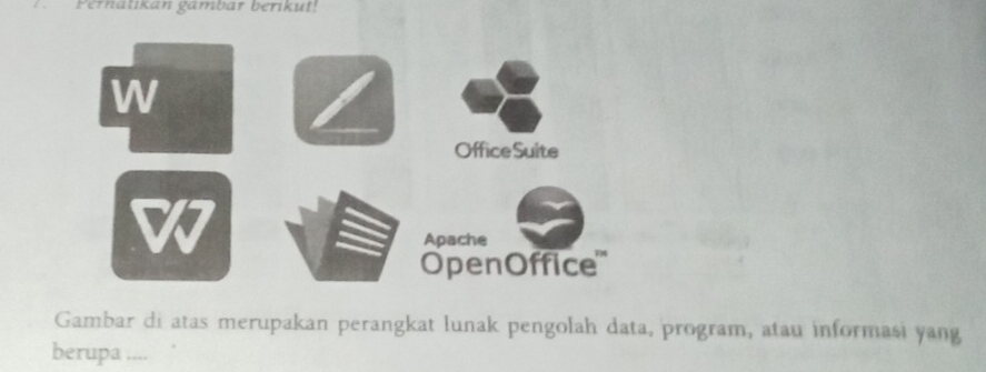 Peratikan gambar berikut! 
Gambar di atas merupakan perangkat lunak pengolah data, program, atau informasi yang 
berupa ....