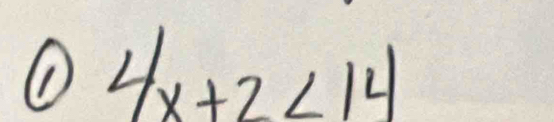 ①D 4x+2<14</tex>