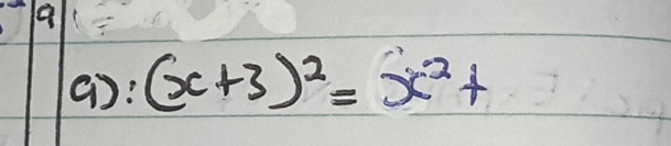 (): (x+3)^2=x^2+