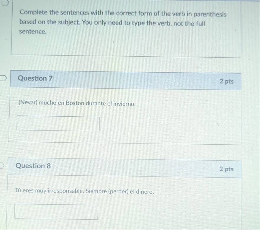 Solved: Complete the sentences with the correct form of the verb in ...