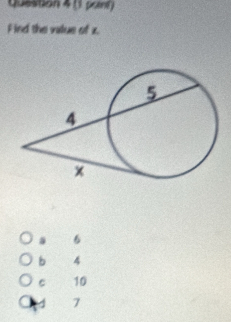 (1 part)
Find the value of z.
a 6
b 4
C 10
7