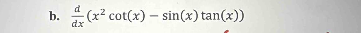  d/dx (x^2cot (x)-sin (x)tan (x))