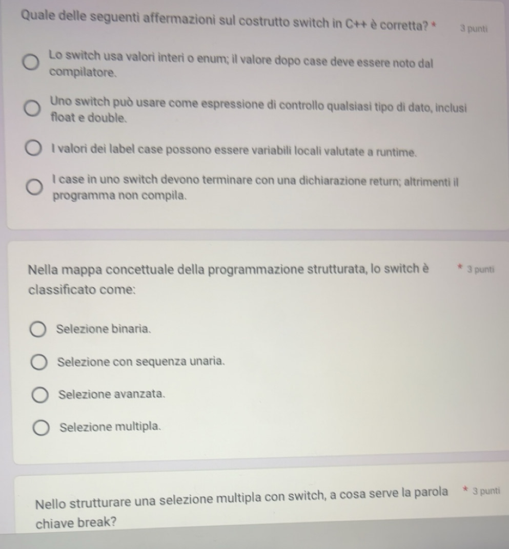 Risolto:Quale delle seguenti affermazioni sul costrutto switch in C++ è ...