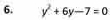 y^2+6y-7=0