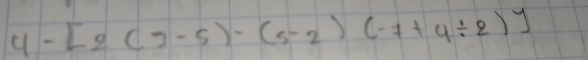 4-[2(7-5)-(5-2)(-7+4/ 2)]