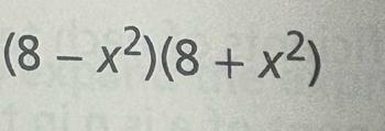 (8-x^2)(8+x^2)