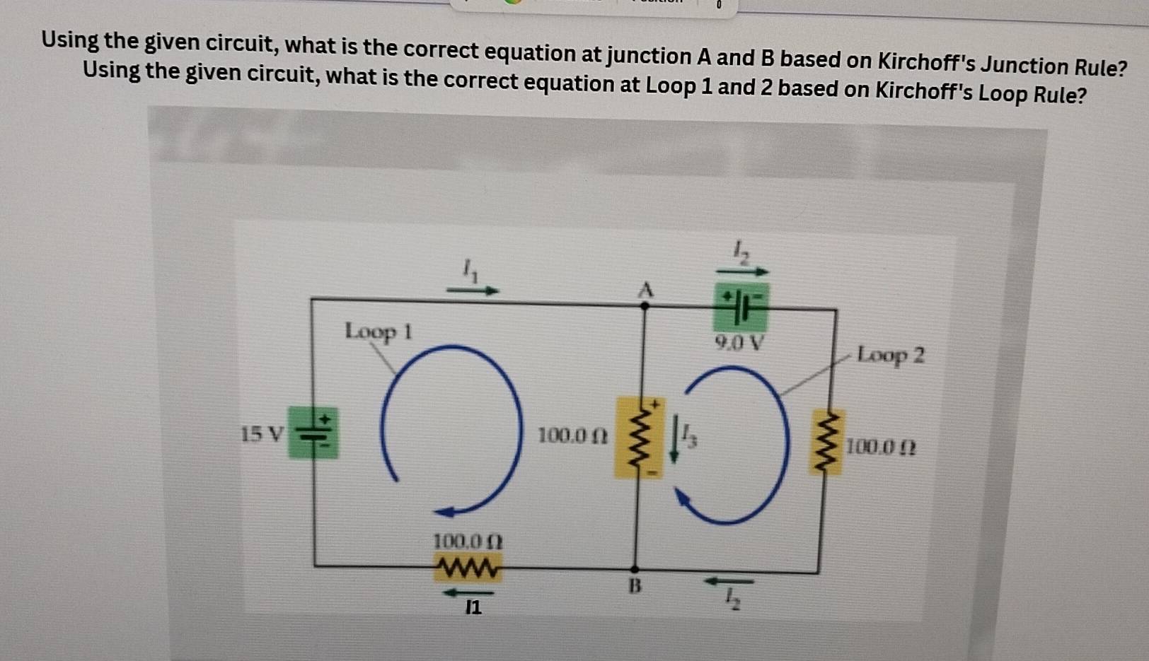 Solved: Using the given circuit, what is the correct equation at ...