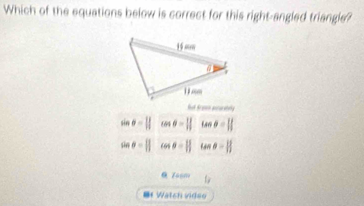 Which of the equations below is correct for this right-angled triangle?
hut druon sicurately
overline HA θ = 11/13  cos θ =frac 11(13)^ tan θ = 11/13 
sin θ =frac  11  cos θ = 15/13 tan θ = 16/13 
θ Zasm l_y
DfWätch vidse