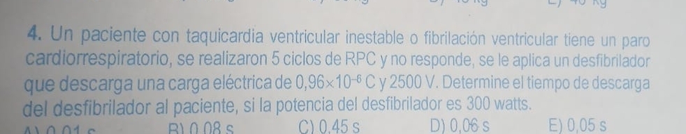 Resuelto:Un paciente con taquicardia ventricular inestable o ...