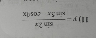 y= sin 2x/sin 5x-cos 4x 