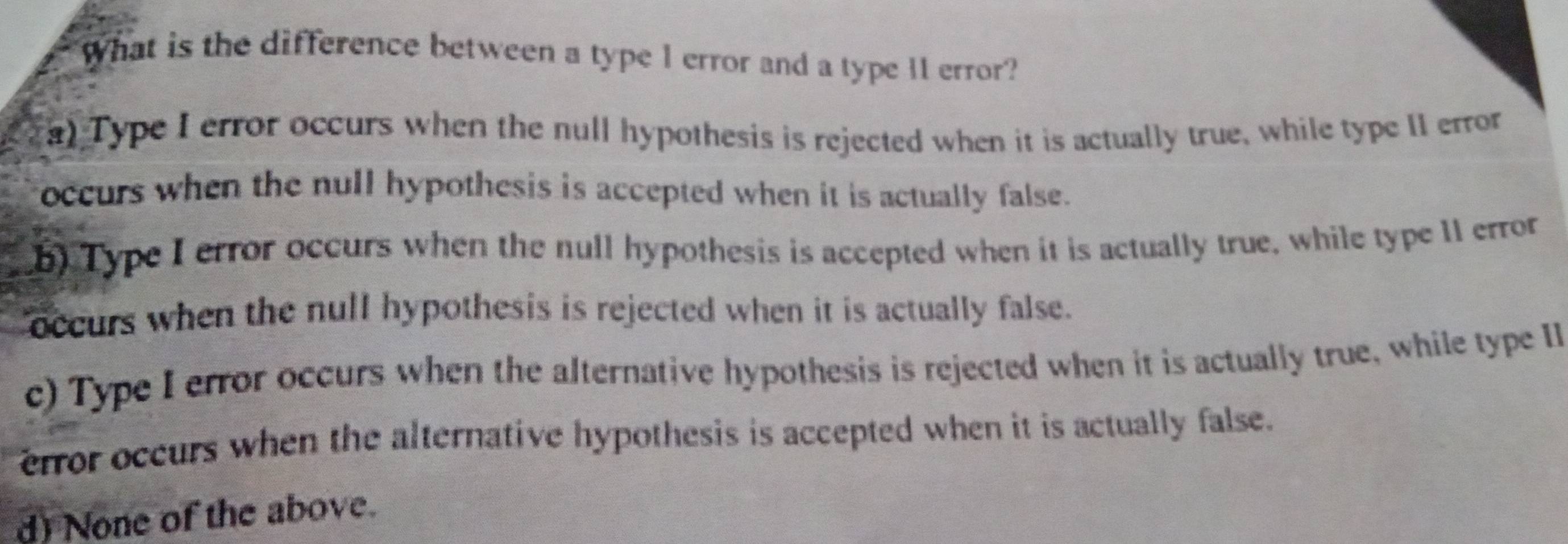 Solved: What is the difference between a type 1 error and a type 11 ...