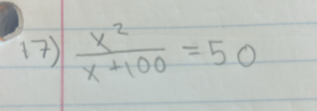  x^2/x+100 =50