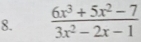  (6x^3+5x^2-7)/3x^2-2x-1 