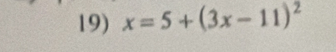 x=5+(3x-11)^2