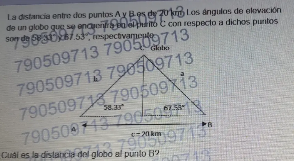 La distancia entre dos puntos A y B es de 20 km. Los ángulos de elevación
de un globo que se encuentra en el punto C con respecto a dichos puntos
son de 58 33° y 67 53 , respectivamente
790509713
to
a
frac 5
Cuál es la distancia del globo al punto B?